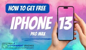 Read more about the article How To Get Free Government iPhone 13 Pro Max